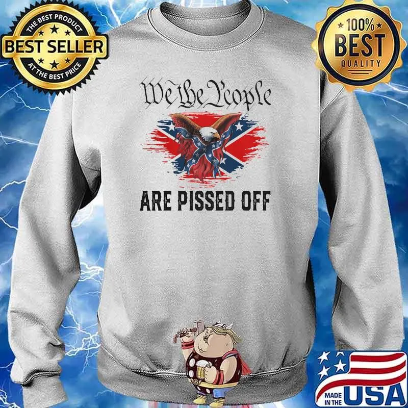 We the people are pissed off eagle flag Sweater