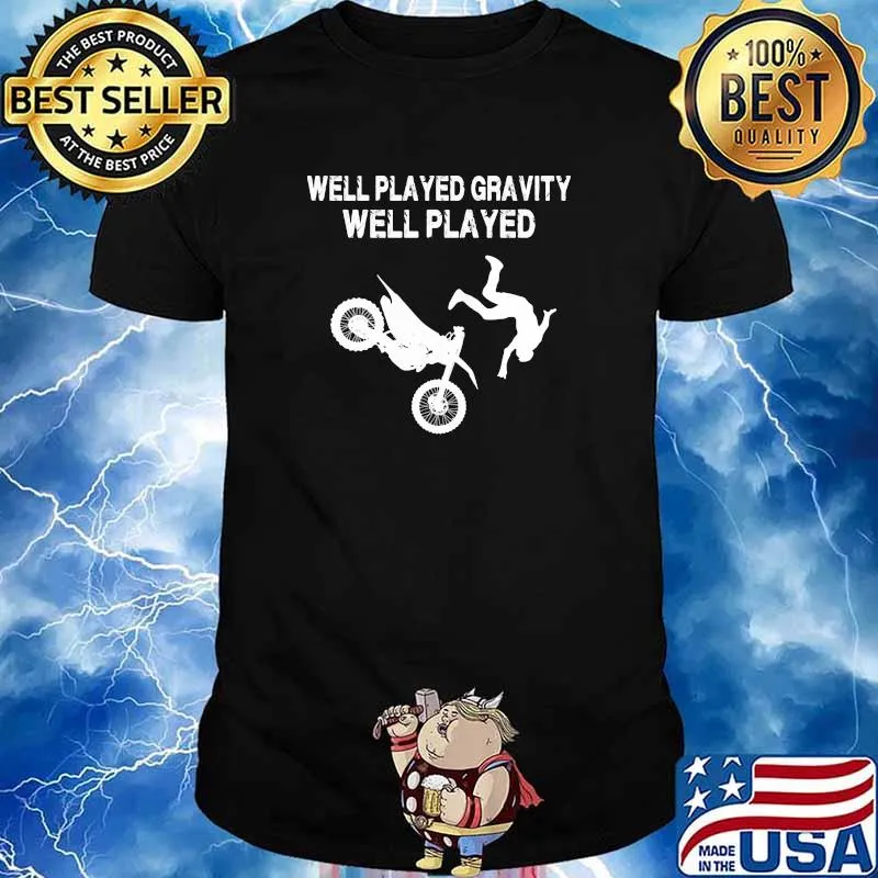 Well played gravity well played motocross shirt