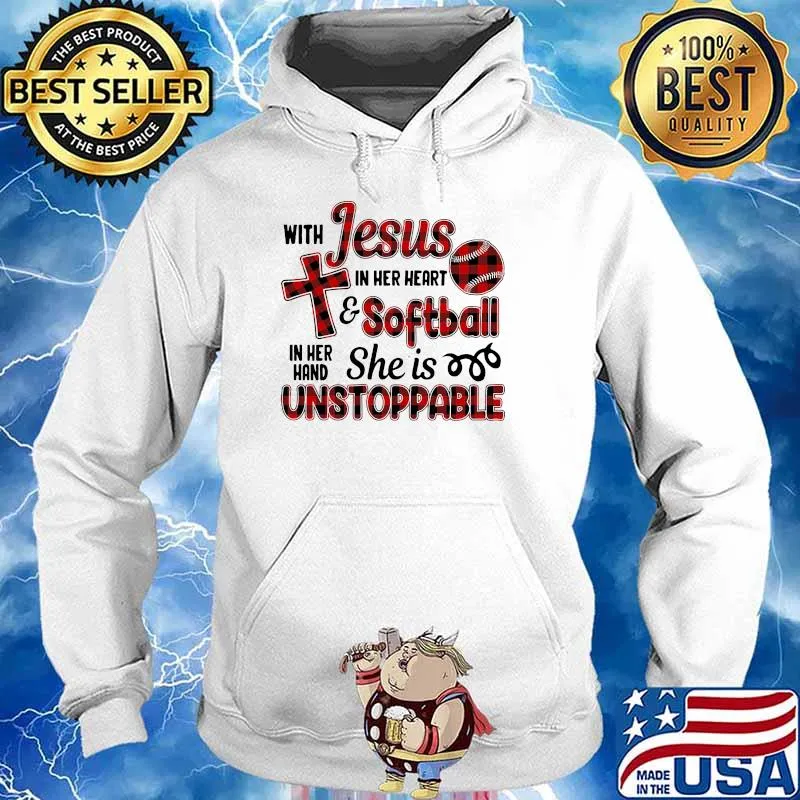 With jesus in her heart softball she is unstoppable Hoodie