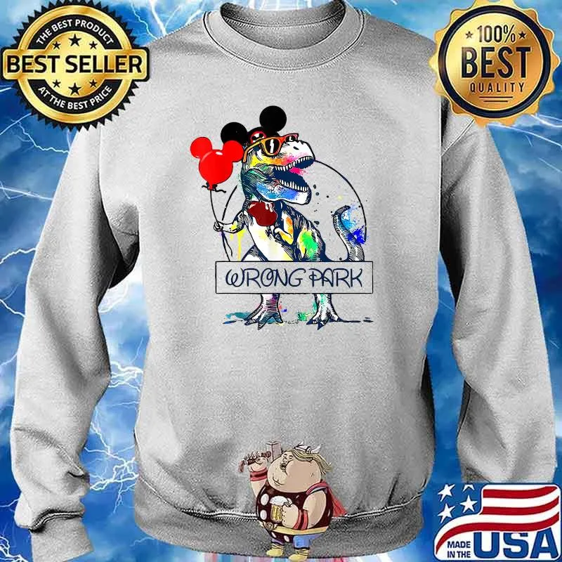 Wrong Dinosaur Tyrannosaurus Park Shirt Sweater