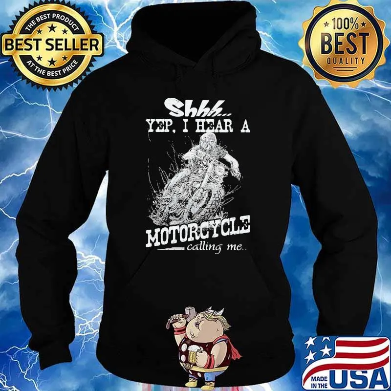 Yep i hear a motorcycle calling me s Hoodie