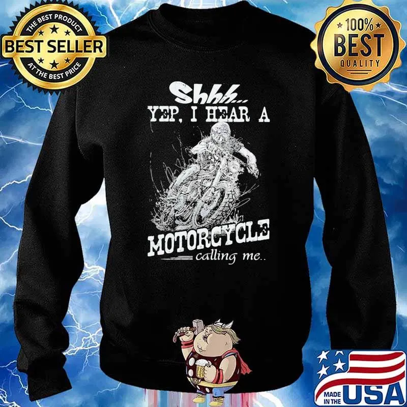Yep i hear a motorcycle calling me s Sweater