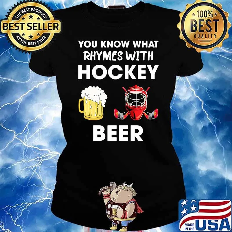 You know what rhymes with hockey beer Ladies tee