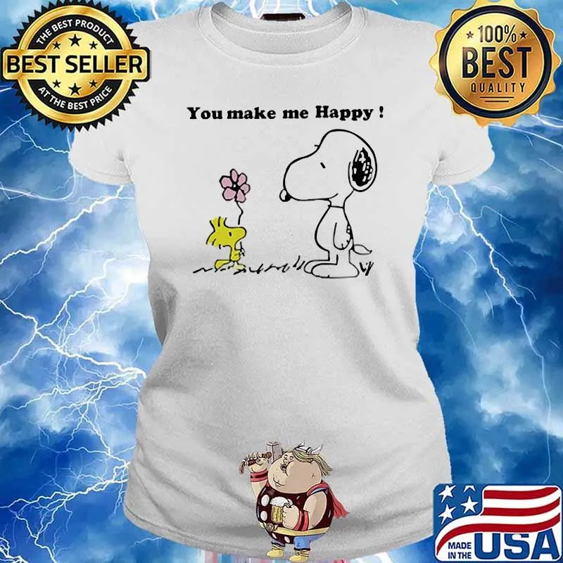 You make me happy snoopy s Ladies tee