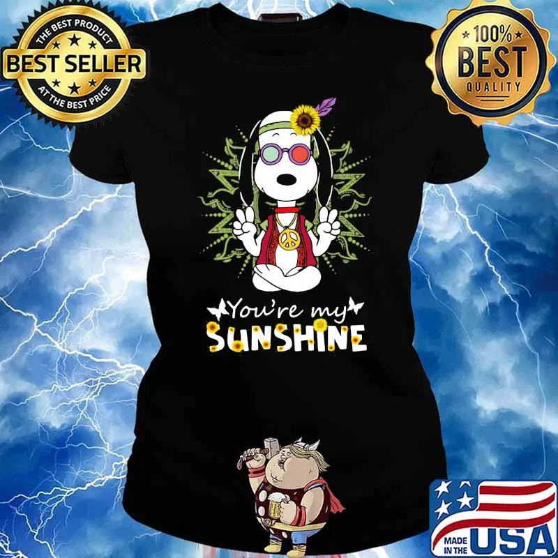 You're My Sun shine Snoopy Shirt Ladies tee