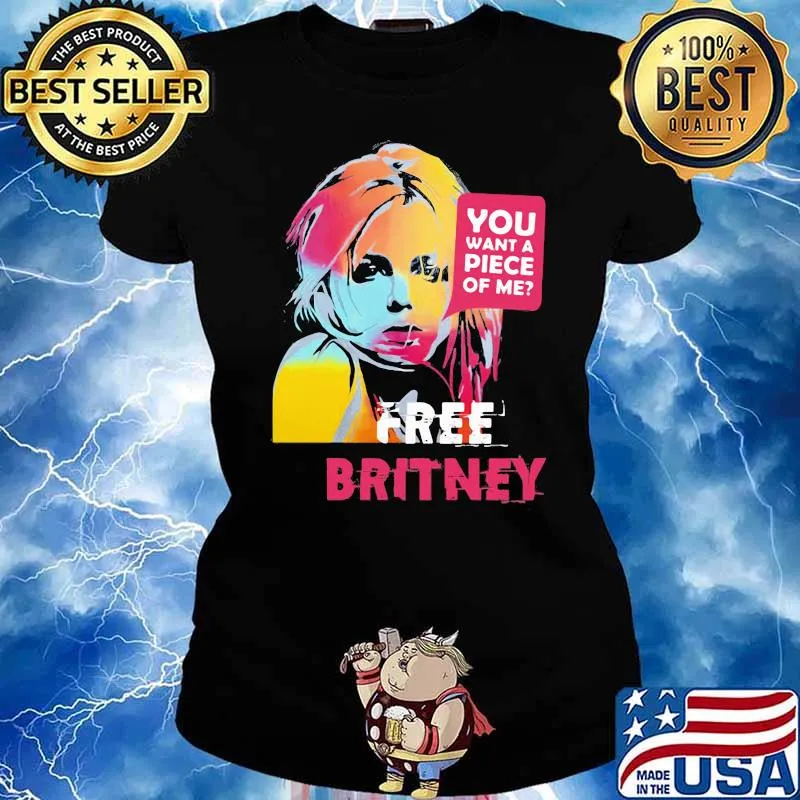 You Want A Piece Of Me Free Britney Watercolor Shirt Ladies tee