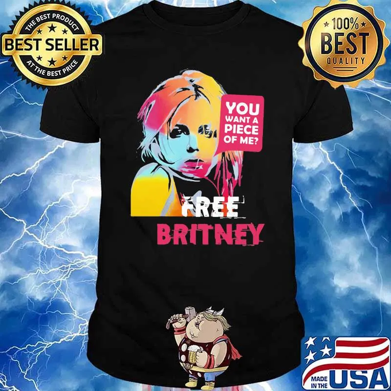 You Want A Piece Of Me Free Britney Watercolor Shirt