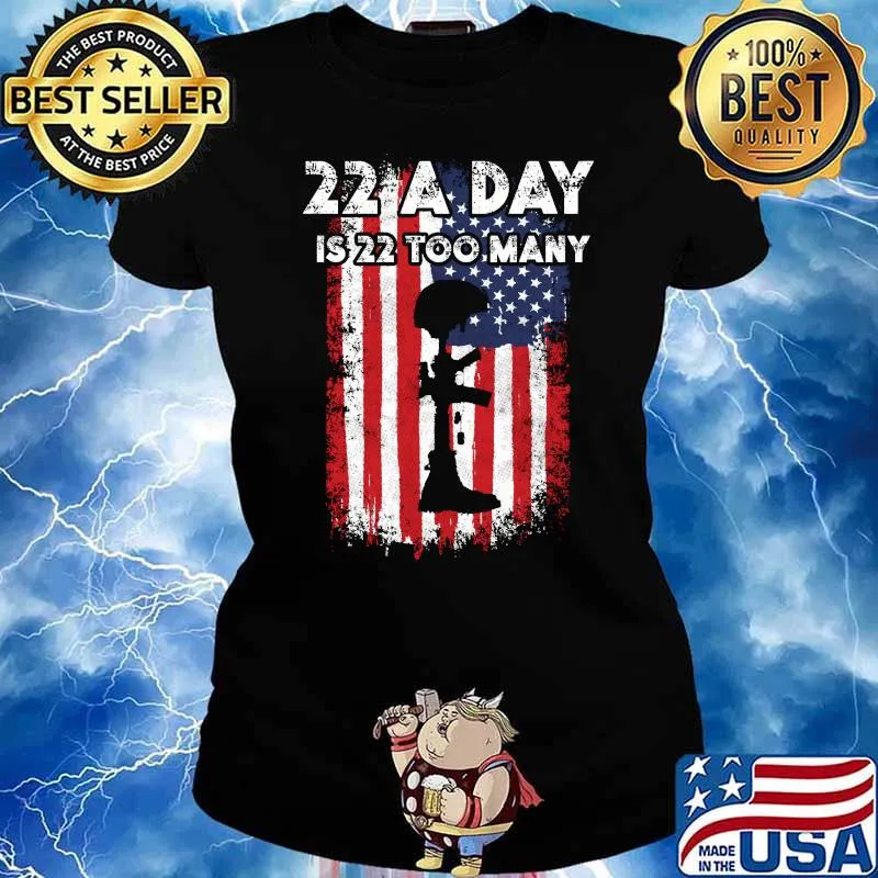 22 A Day Is 22 Too Many Army Veteran Suicide Awareness American Flag T-Shirt Ladies tee