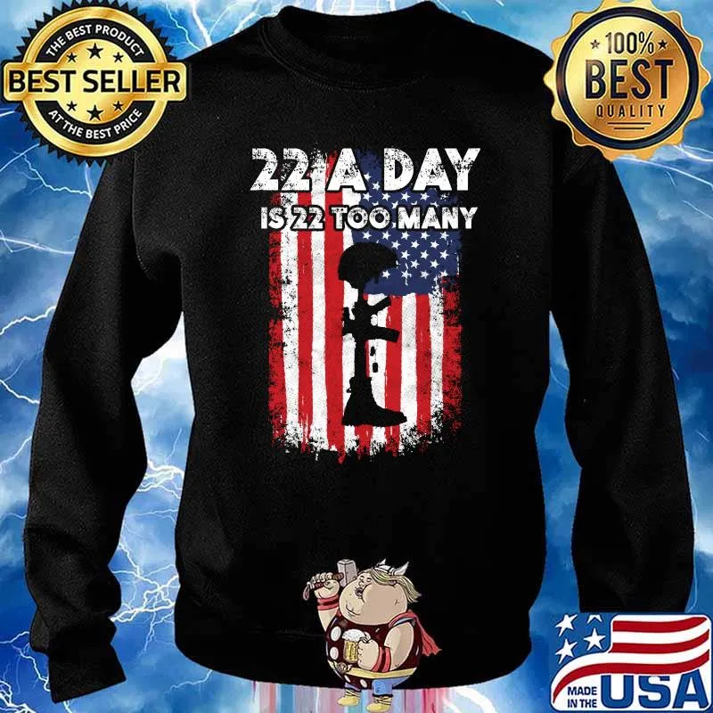 22 A Day Is 22 Too Many Army Veteran Suicide Awareness American Flag T-Shirt Sweater