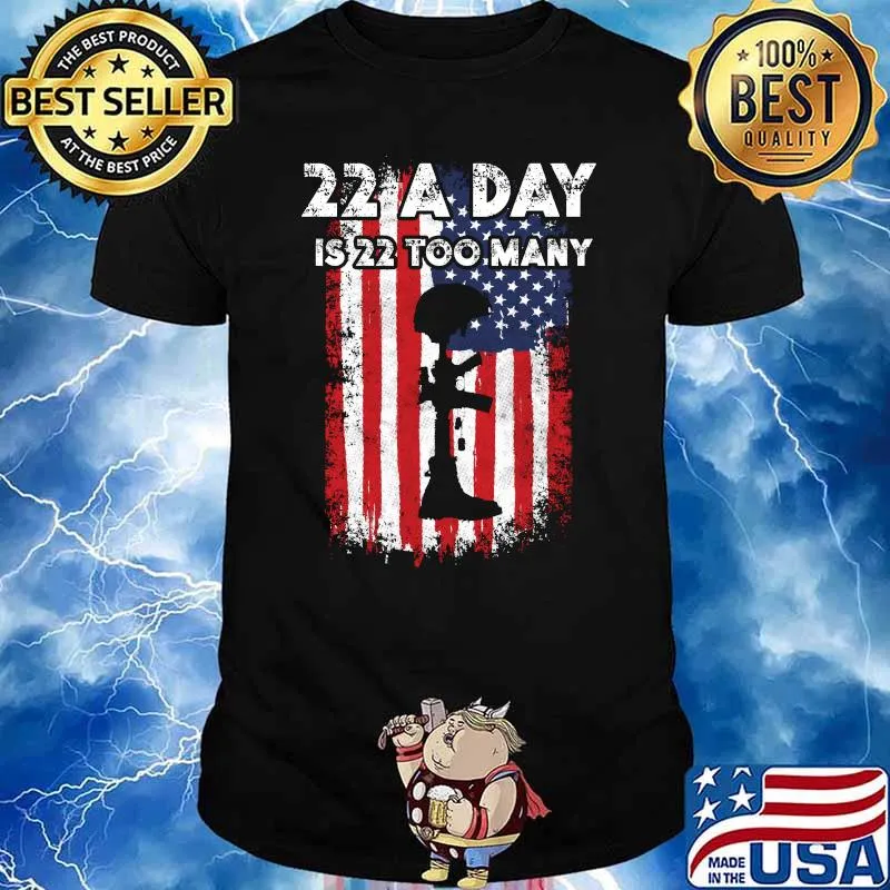 22 A Day Is 22 Too Many Army Veteran Suicide Awareness American Flag T-Shirt