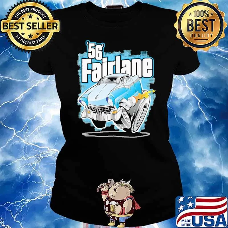 56 Fairlane Hot Rod Shirt Ladies tee