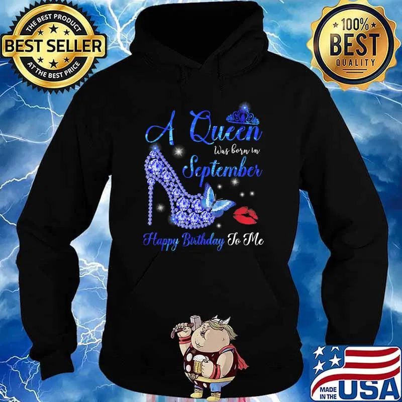 A Queen was born in September Happy Birthday Lips T-Shirt Hoodie