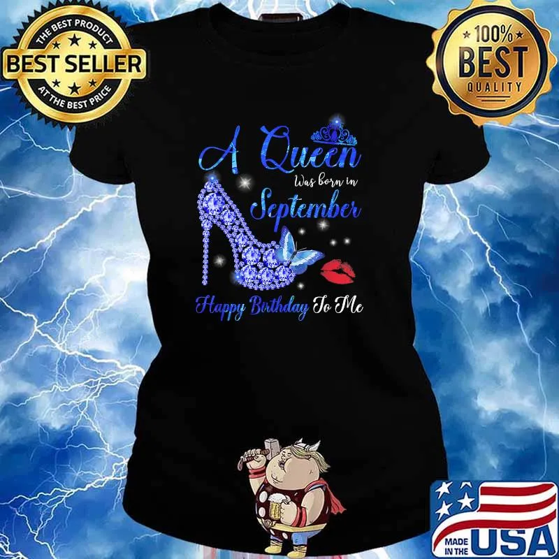 A Queen was born in September Happy Birthday Lips T-Shirt Ladies tee