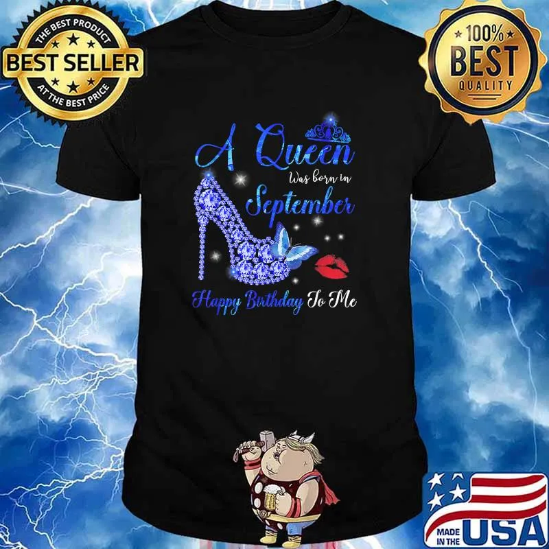 A Queen was born in September Happy Birthday Lips T-Shirt