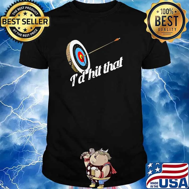 Archery - I'd Hit That Shirt