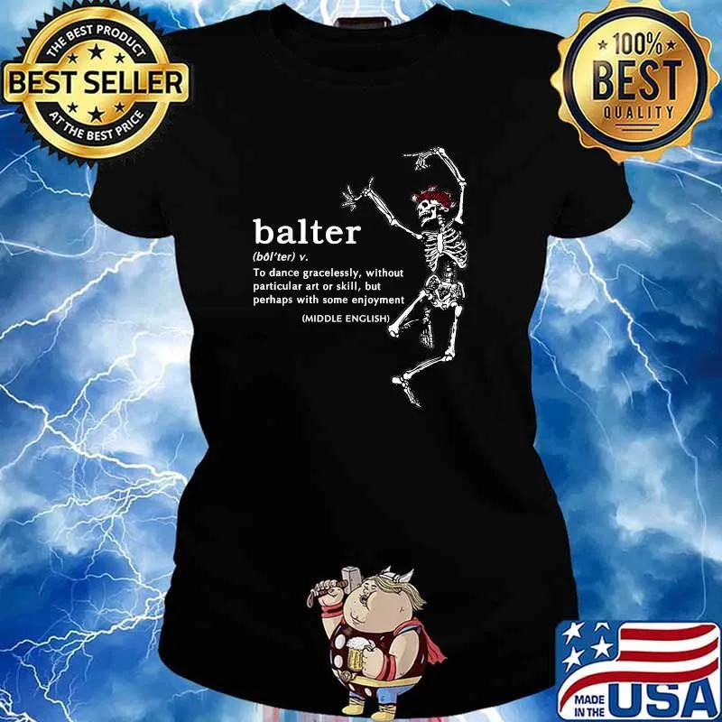 Balter Definition To Dance Gracelesslly Without Art Or Skill T-Shirt Ladies tee