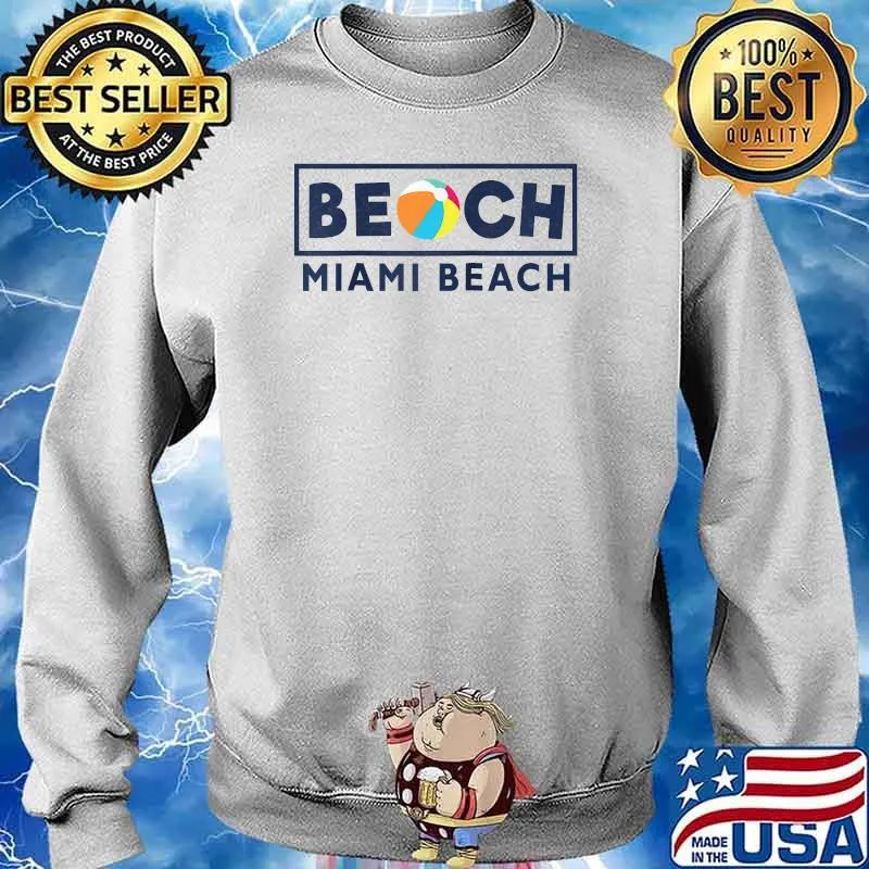 Beachball Miami Beach Ball Fashion T-Shirt Sweater