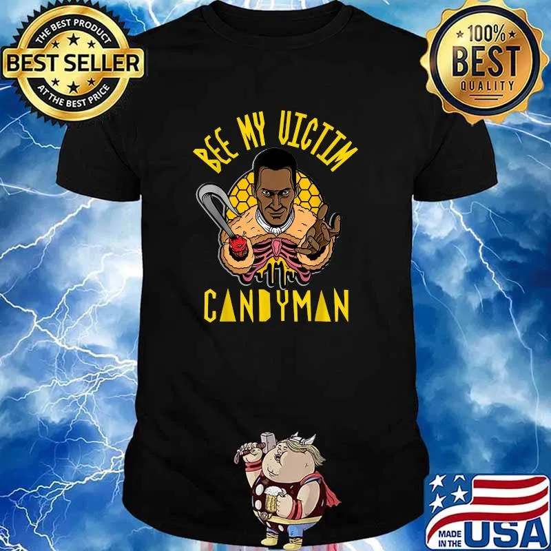 Bee My Victim Candyman Halloween T-Shirt