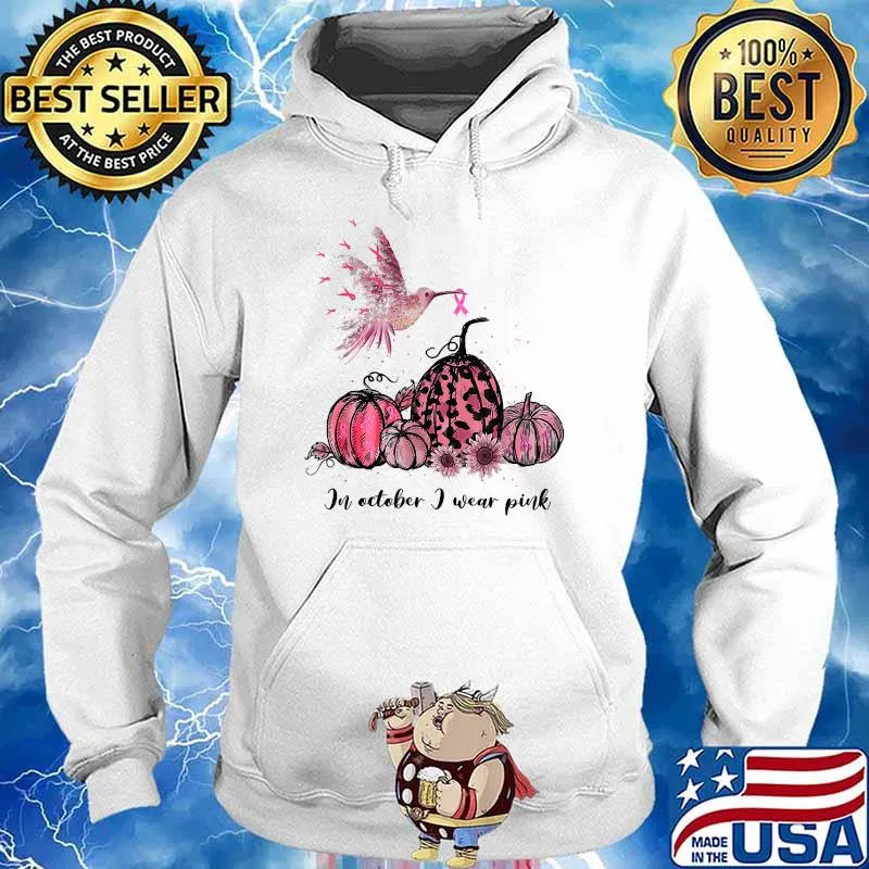 Breast Cancer Awareness In October We Wear Pink Hummingbird T-Shirt Hoodie