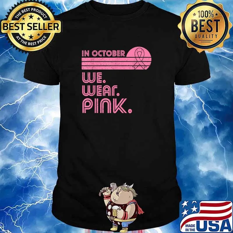 Breast Cancer Awareness Month in October we wear pink Retro T-Shirt