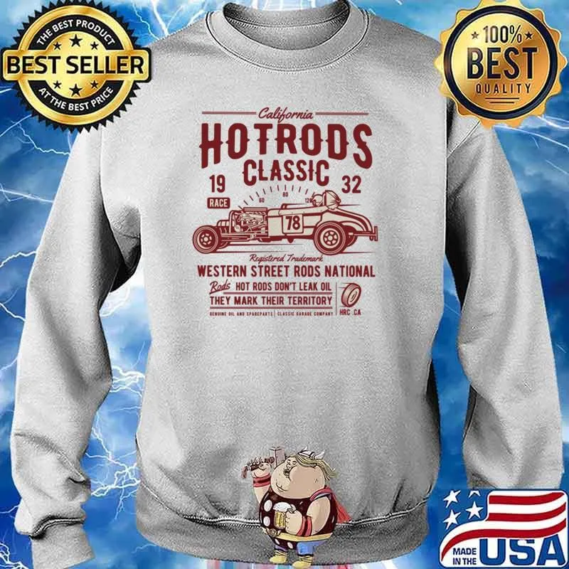 California Hotrods Classic 19 Race Western Street Rods National Shirt Sweater
