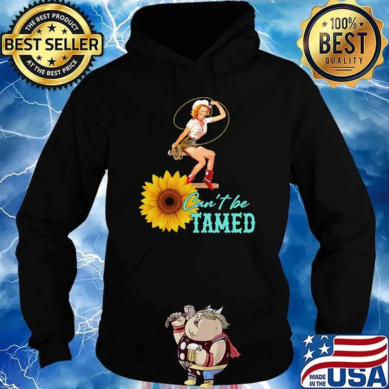 Cant be tamed cowgirl sunflower s Hoodie