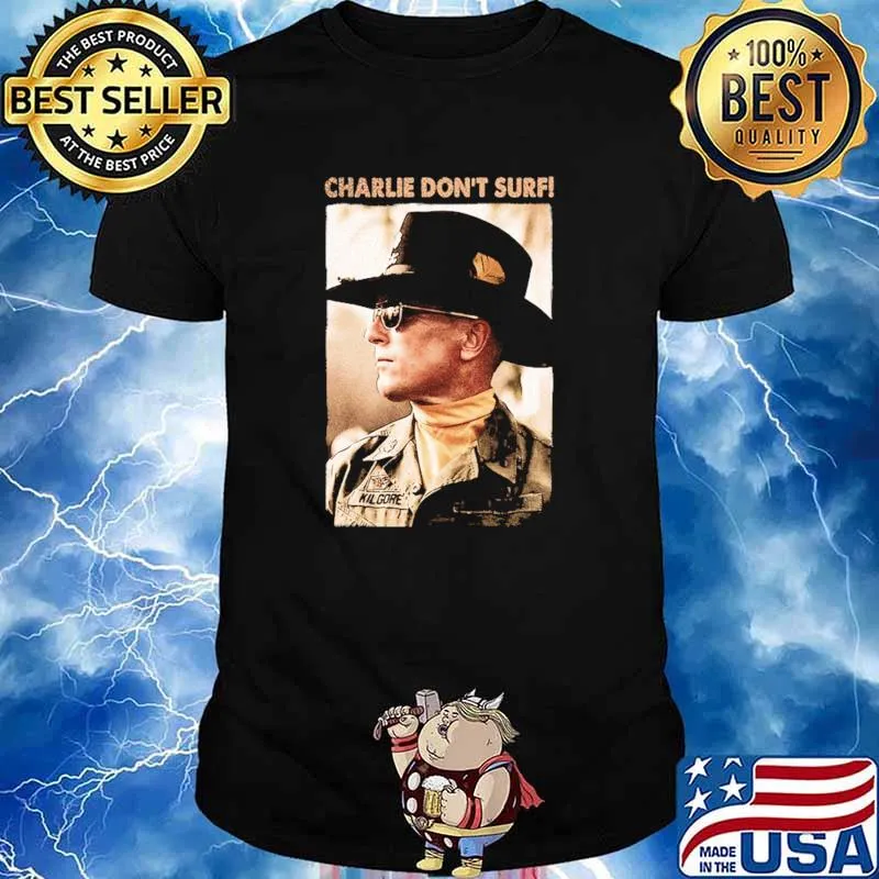 Charlie Don't Surf Shirt