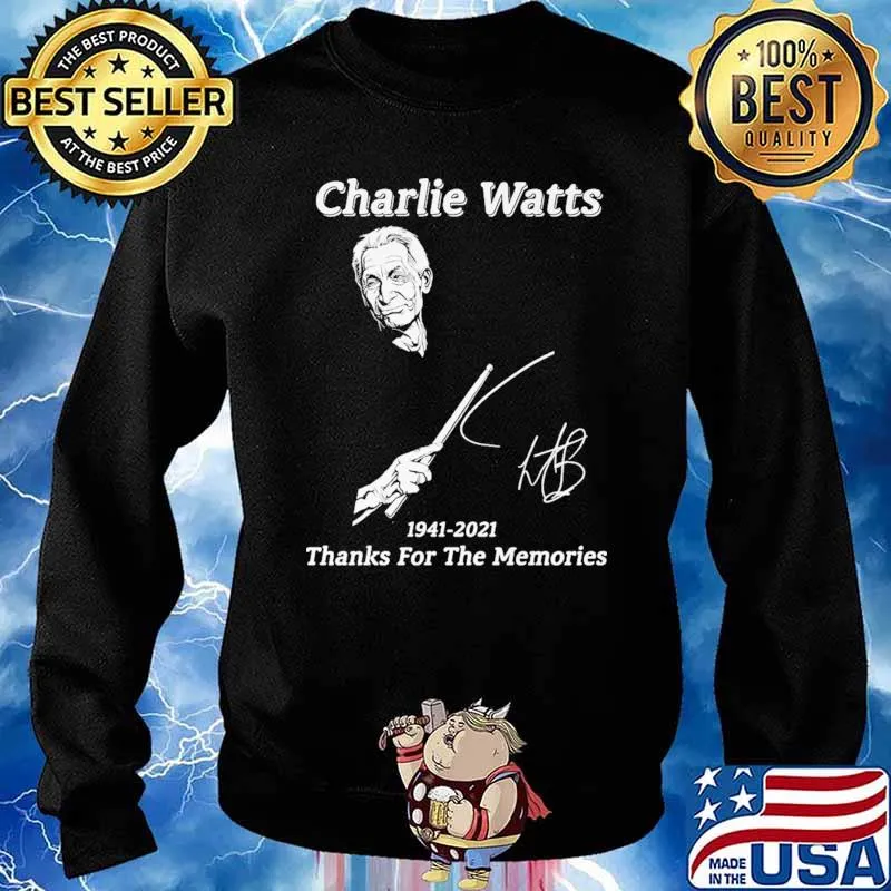 Charlie Watts 1941 2021Thanks For The MemoriesShirt Sweater