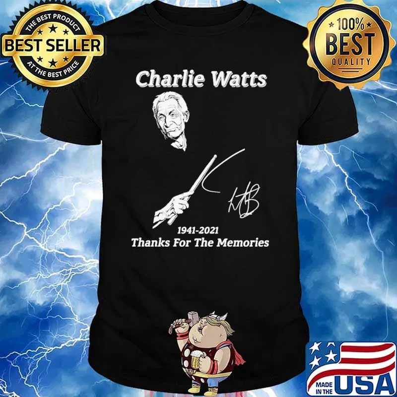 Charlie Watts 1941 2021Thanks For The MemoriesShirt