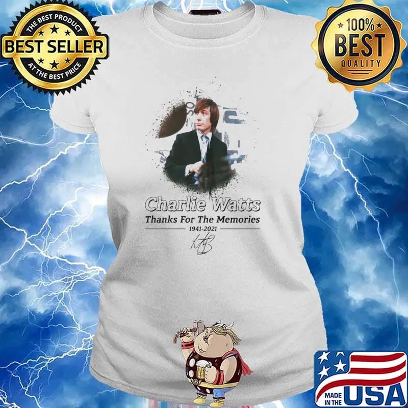 Charlie Watts Thanks For The Memories 1941 2021 Shirt Ladies tee