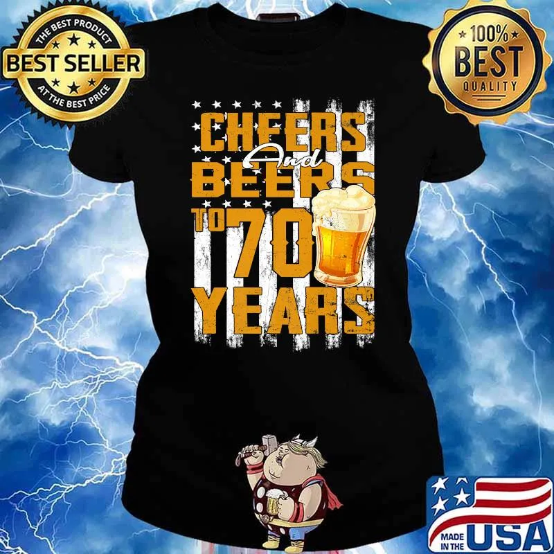 Cheers And Beers To My 70 Years T-Shirt Ladies tee