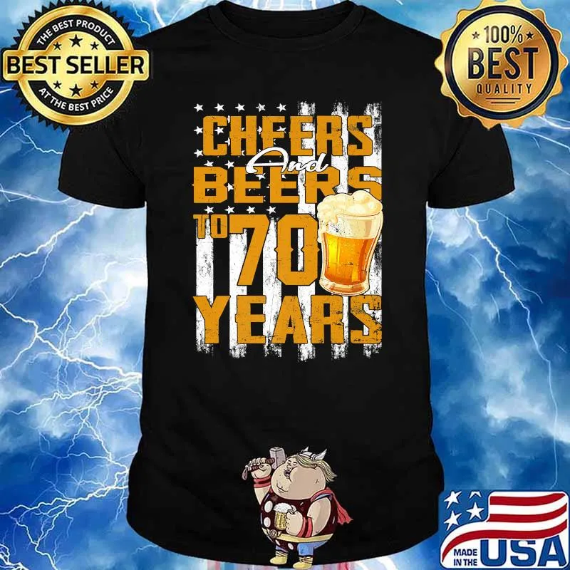 Cheers And Beers To My 70 Years T-Shirt