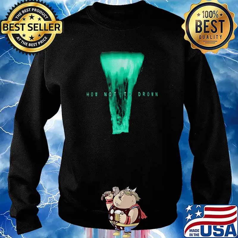 CHVRCHES - How Not To Drown T-Shirt Sweater