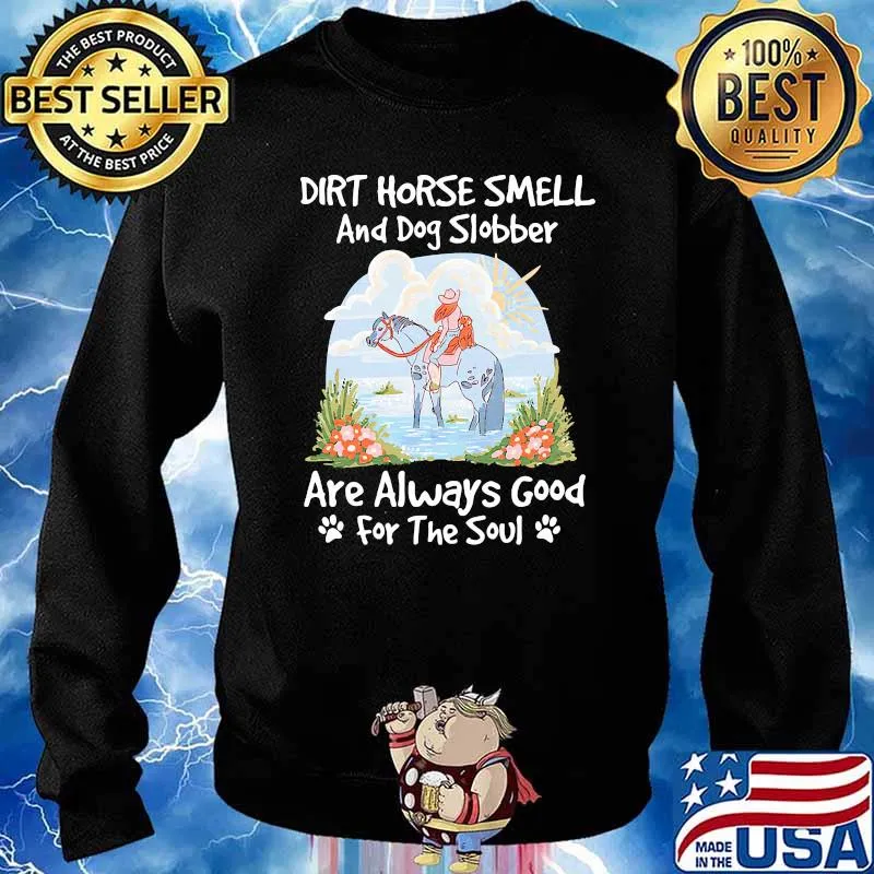 Dirt horse smell and dog slobber are always good s Sweater