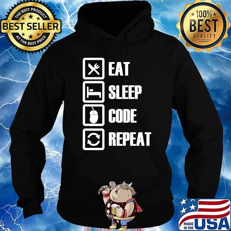 Eat Sleep Code Repeat Software Developer Shirt Hoodie