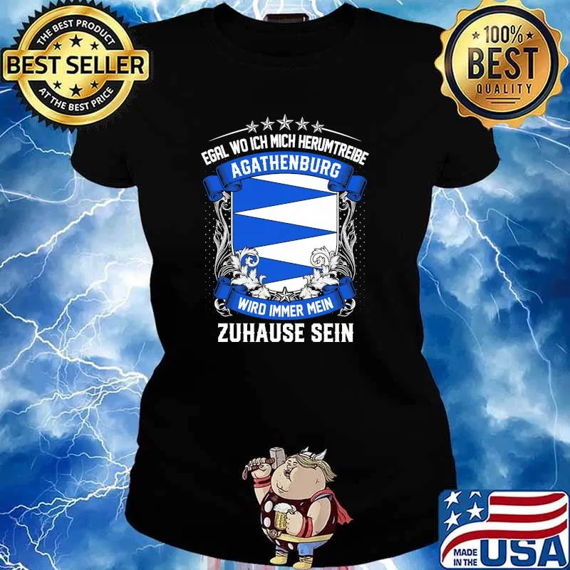 Egal Wo Ich Mich Herumtreibe Agathenburg Wird Immer Mein Habbergen Zuhause Sein Shirt Ladies tee