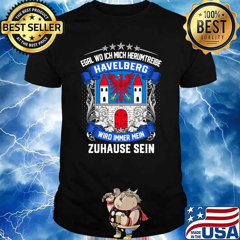Egal wo ich mich herumtreibe havelberg wird immer mein zuhause sein logo shirt