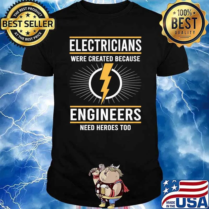 Electricians Are Heroes Of Engineers Lineman T-Shirt