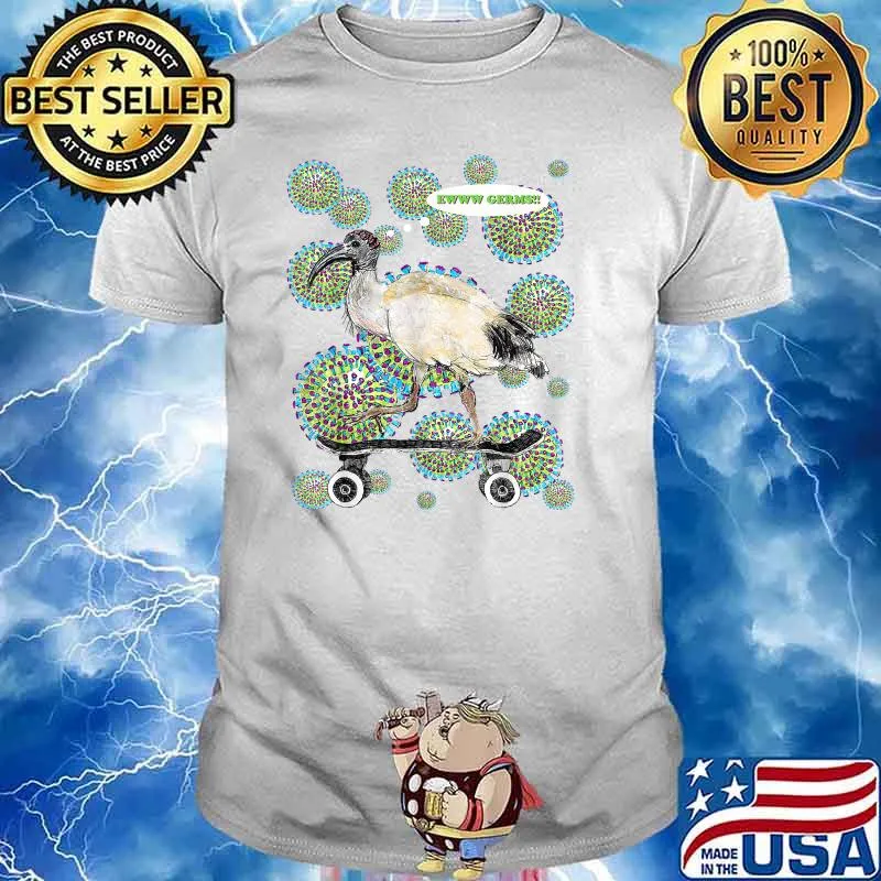 EWWWW GERMS!! Skating Bin Chicken T-Shirt