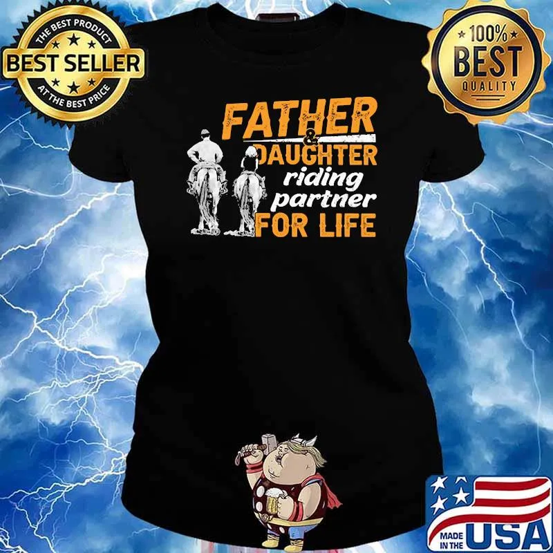 Father And Daughter Riding Partner For Life Horse Shirt Ladies tee