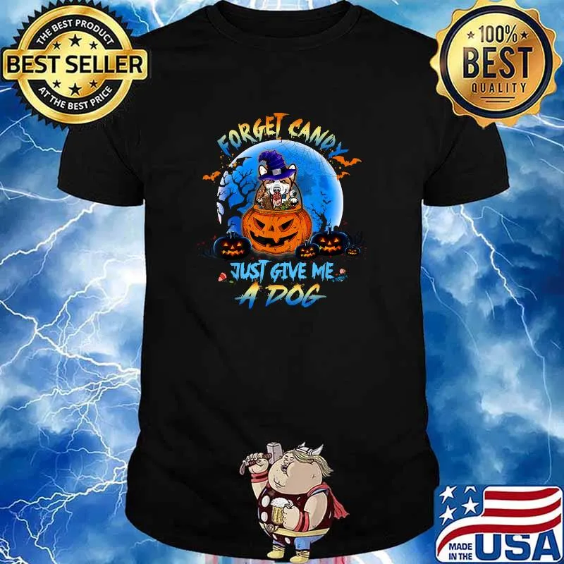 Forget Candy Just Give Me a Dog Pumpkin Corgi Halloween T-Shirt