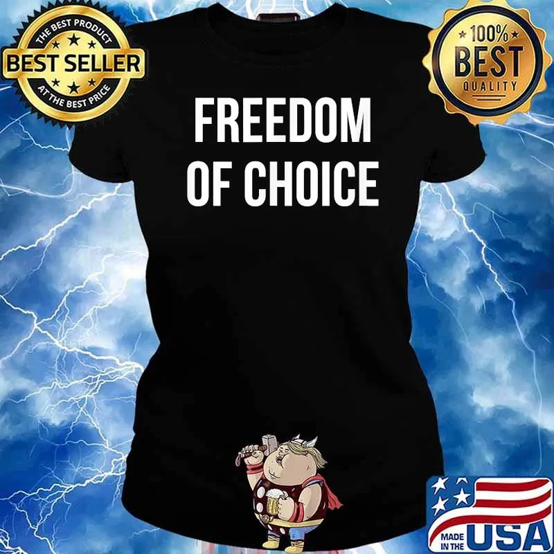 Freedom Of Choice - T-Shirt Ladies tee