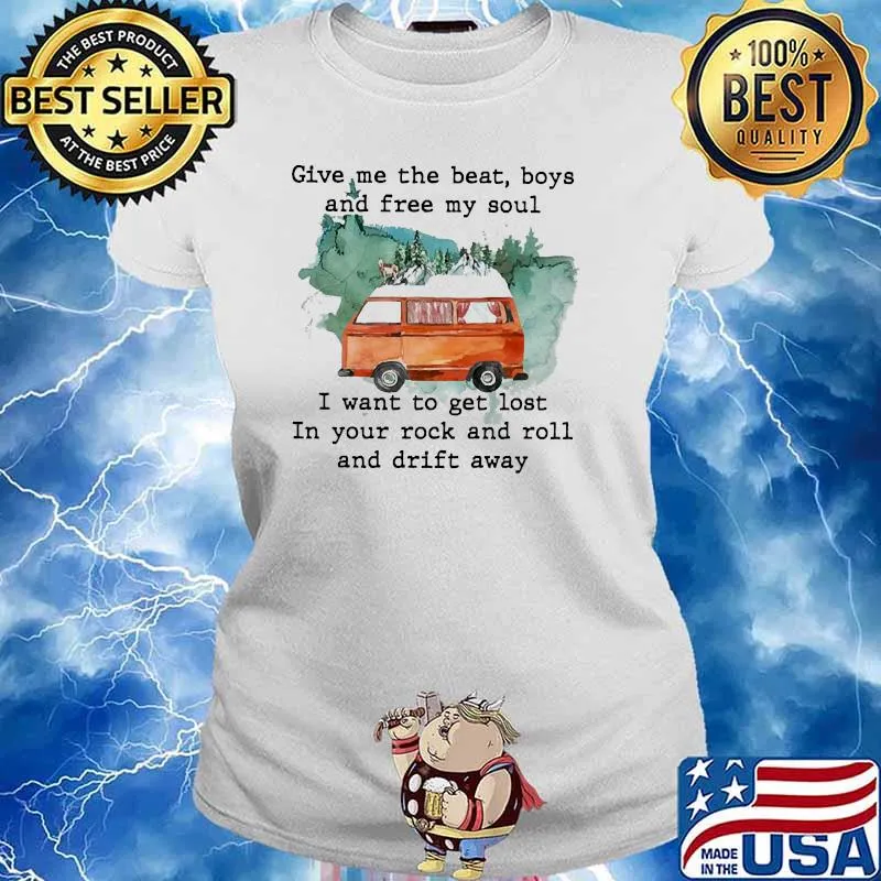 Give me the beat boys and free my soul i want to get lost camp Ladies tee