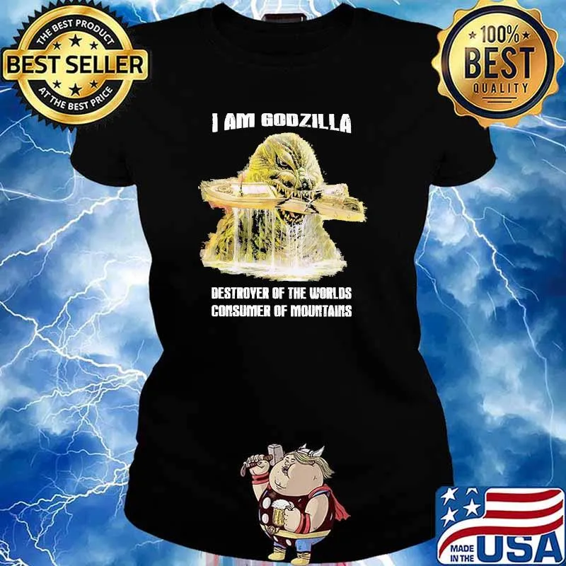 Godzilla destroyer of the worlds consumer of mountains Ladies tee