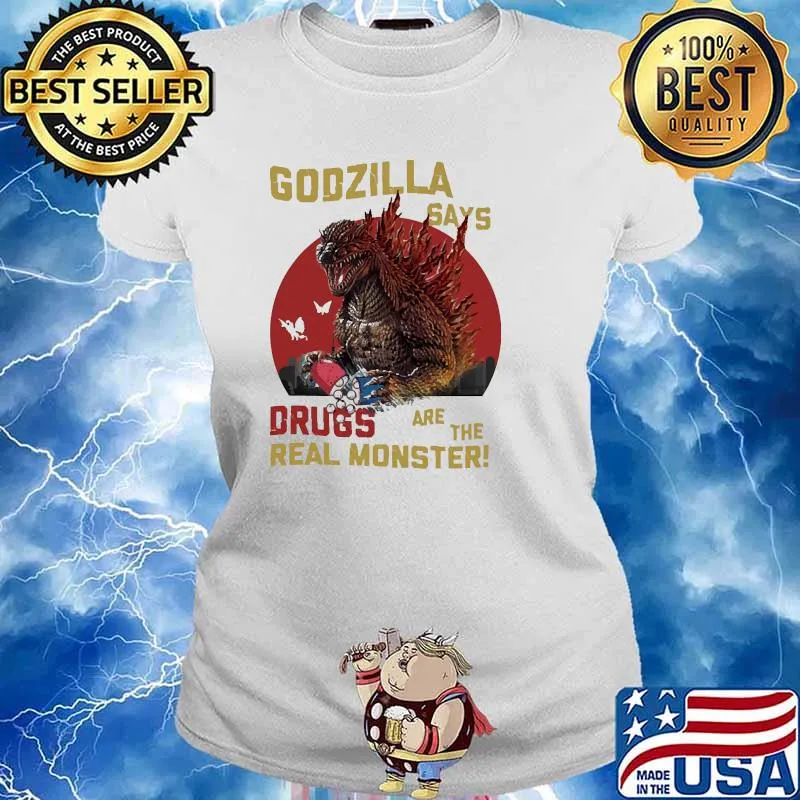 Godzilla says drugs are the real monster blood moon Ladies tee