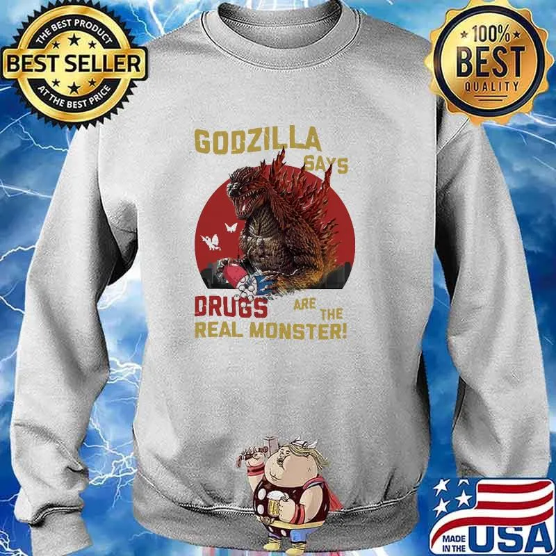 Godzilla says drugs are the real monster blood moon Sweater