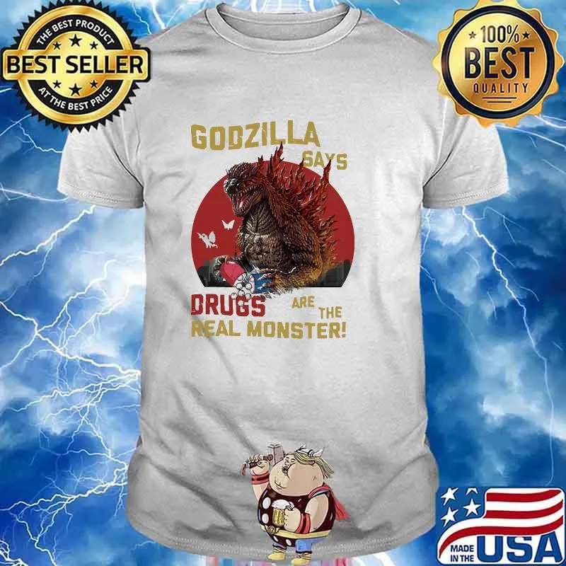 Godzilla says drugs are the real monster blood moon shirt