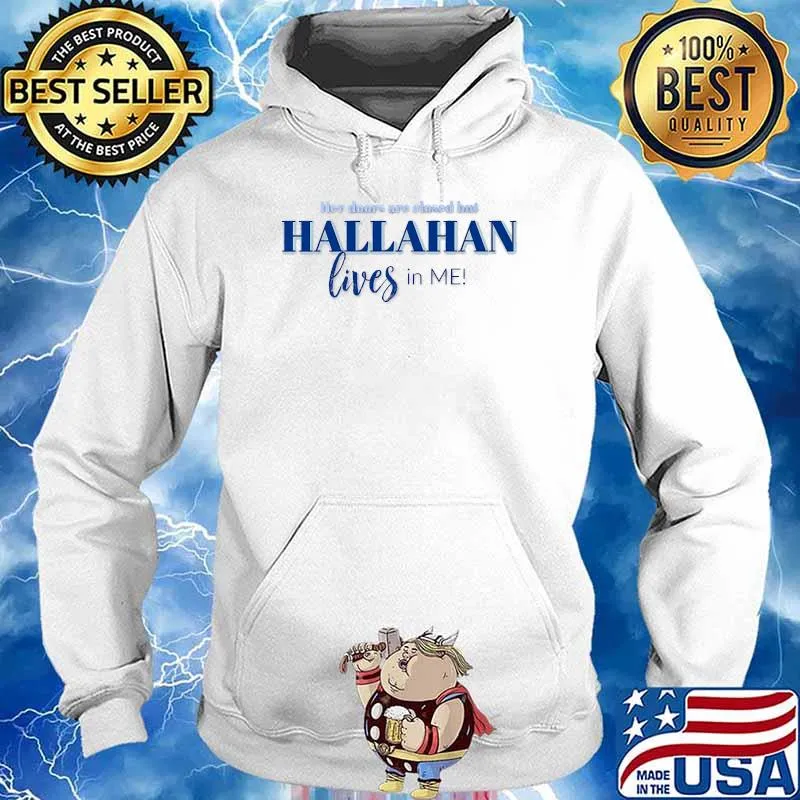 Her Doors Are Close But Hallahan Lives in Me Tee Premium T-Shirt Hoodie
