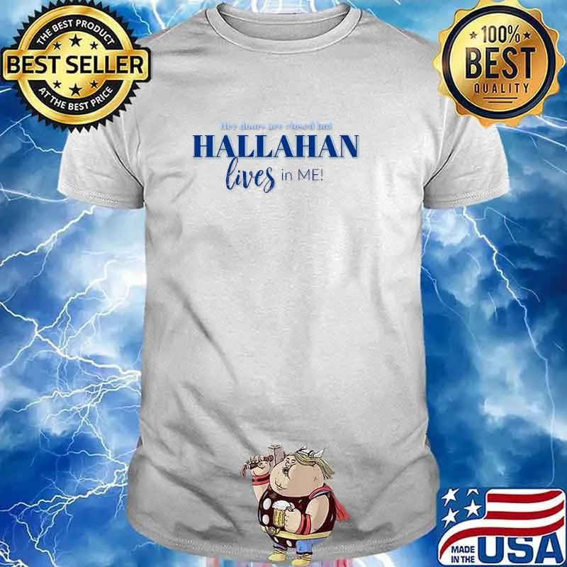 Her Doors Are Close But Hallahan Lives in Me Tee Premium T-Shirt