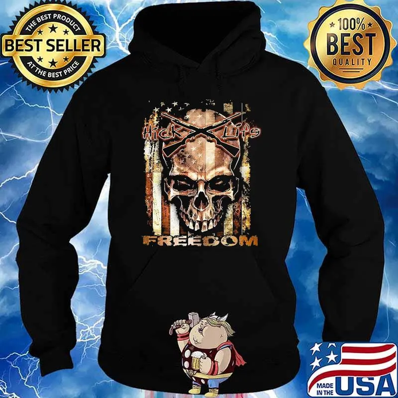 Hick life freedom skull american flag Hoodie